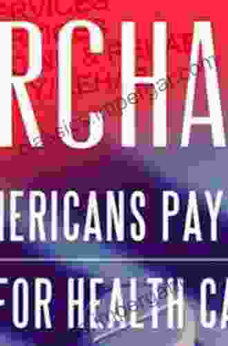 Overcharged: Why Americans Pay Too Much For Health Care