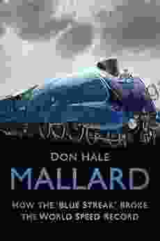 Mallard: How The Blue Streak Broke The World Speed Record